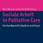 Buchtipp - Maria Wasner / Sabine Pankofer (Hrsg.): “Soziale Arbeit in Palliative Care”