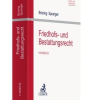Buchtipp -&nbsp; Prof. Dr. C. Brüning/ Prof. Dr. Dr. T. Spranger: Friedhofs- und Bestattungsrecht